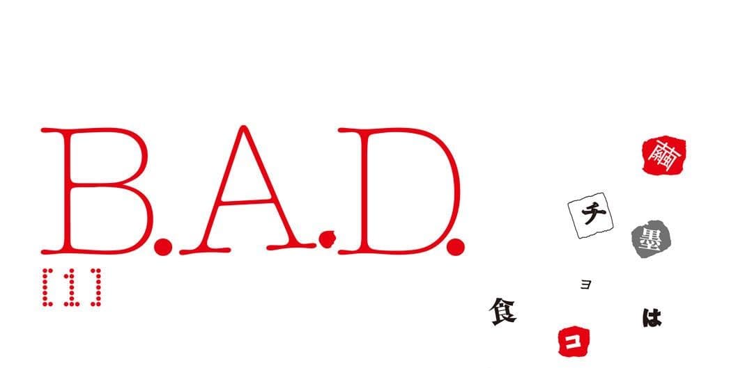 B.A.D.
